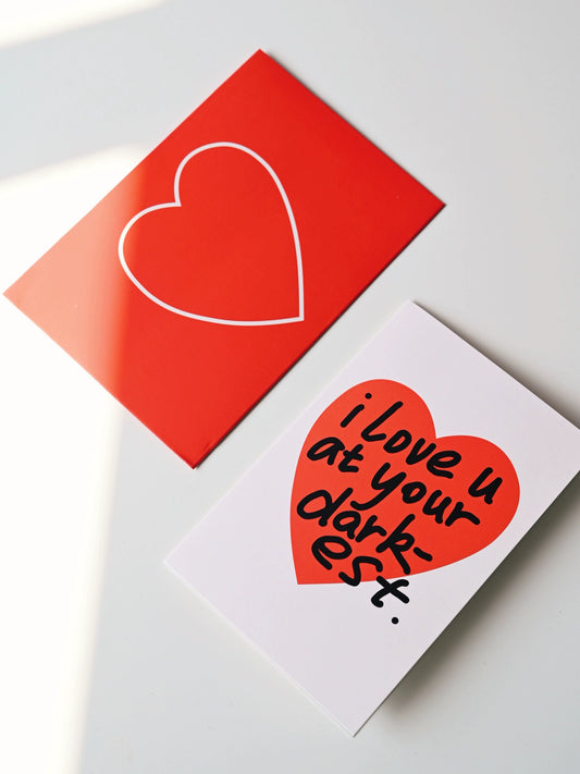 {heym}Even in the Darkness, I Still Love You — Greeting Card